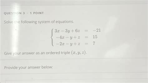 Solved Question 3 1 ﻿pointsolve The Following System Of