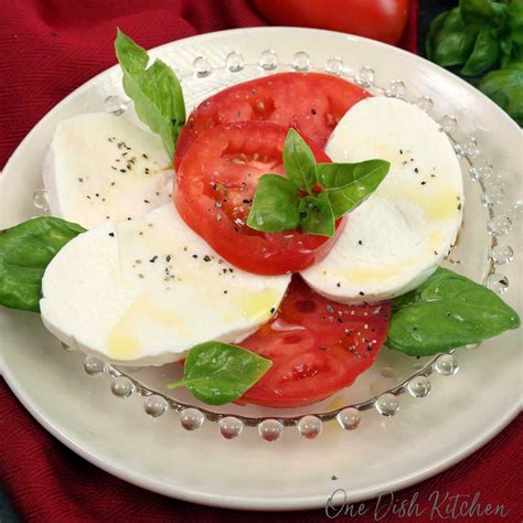 Caprese Salad Recipe Single Serving One Dish Kitchen