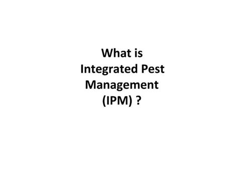 Ppt What Is Integrated Pest Management Ipm Powerpoint Presentation