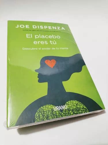 El Placebo Eres Tu Joe Dispenza Original Envio Gratis E19 Envío gratis