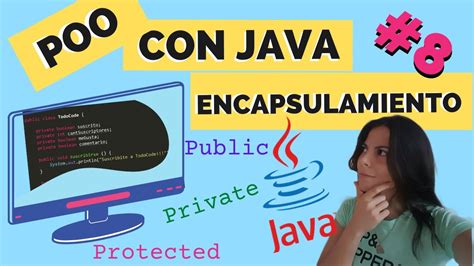 ENCAPSULAMIENTO en JAVA Programación Orientada a Objetos