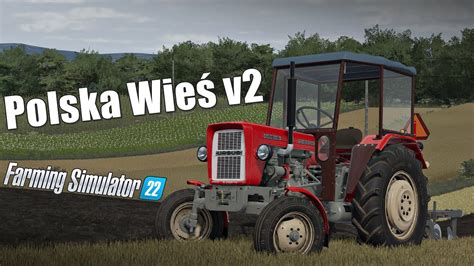 Nowa mała polska mapa do FS22 Polska Wieś v2 Podorywka Ursusem C