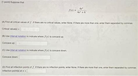 Solved 1 Point Suppose That Fx4ex64ex A Find All