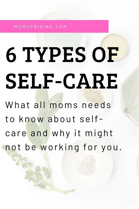 6 Types Of Self Care Moms Need To Know About What Is Self Self Care