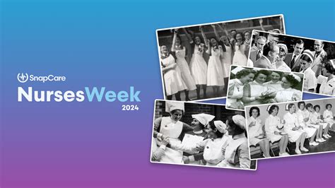 Celebrating Compassion The History Of National Nurses Week Snapcare