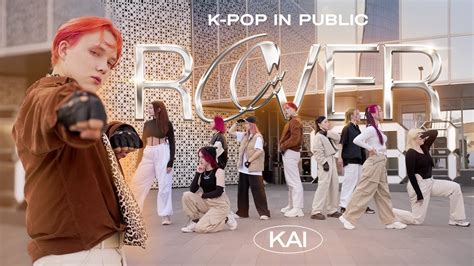 K POP IN PUBLIC ONE TAKE KAI ROVER DANCE COVER By XSCAPE From