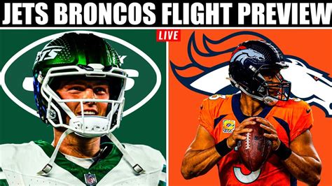 New York Jets Vs Denver Broncos FLIGHT PREVIEW KEYS TO VICTORY Zach