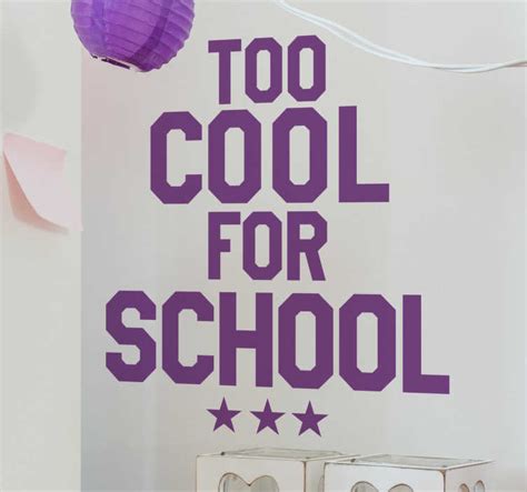 Naklejka Too Cool For School - TenStickers