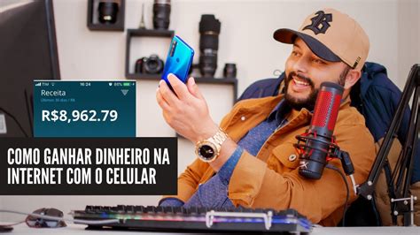 COMO GANHAR DINHEIRO NA INTERNET O CELULAR PASSO A PASSO COMPROVADO