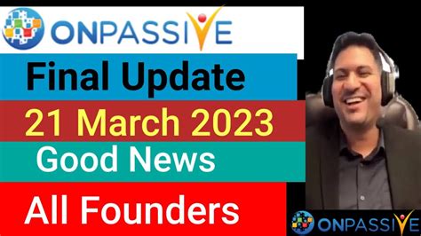 Final Date Founder Onpassive Onpassive New Update