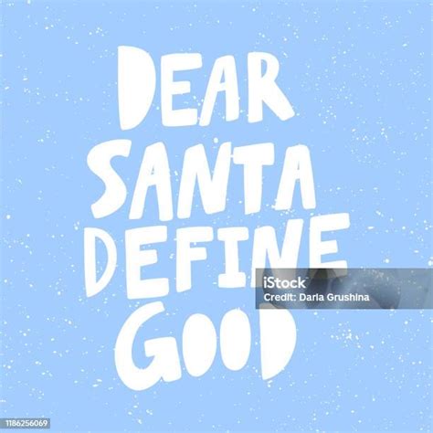 Dear Santa Define Good Christmas And Happy New Year Vector Hand Drawn