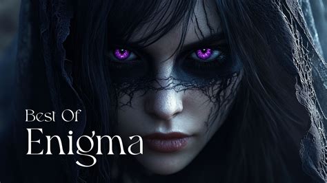 Enigma Best Remixes Enigma Tic The Best Music For The Soul And