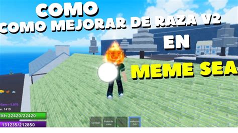 Como Mejorar De Raza V2 En MEME SEA MEME SEA 2024 YouTube