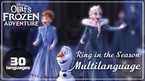 Olaf S Frozen Adventure Multilanguage Ring In The Season Youtube