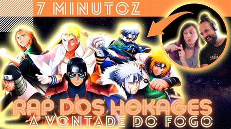 REAGINDO AO RAP DOS HOKAGES VONTADE DO FOGO 7 MINUTOZ REACT