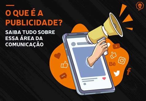 O Que É A Publicidade Saiba Tudo Sobre