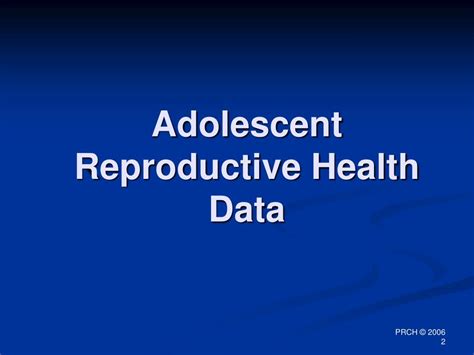 Ppt Adolescent Reproductive Health Data Powerpoint Presentation Free Download Id2203493