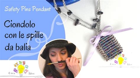 Ciondolo Con Le Spille Da Balia Safety Pins Pendant Tutorial DIY Di