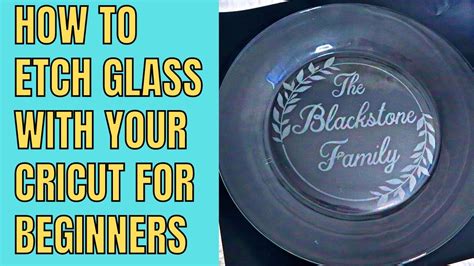 How To Etch Glass With Cricut And Vinyl For Beginners Using Armor Etch And Stenciling Youtube