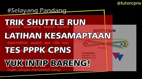 Trik Shuttle Run Latihan Persiapan Samapta Tes P3k Cpns Youtube