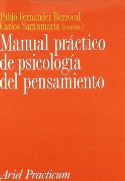 Libro Manual Practico de Psicologia del Pensamiento De Pablo Fernández