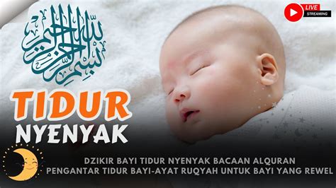 Dzikir Bayi Tidur Nyenyak Bacaan Alquran Pengantar Tidur Bayi Ayat