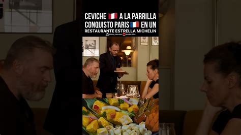 Ceviche A La Parrila En Paris Franceses Probando Comida Peruana