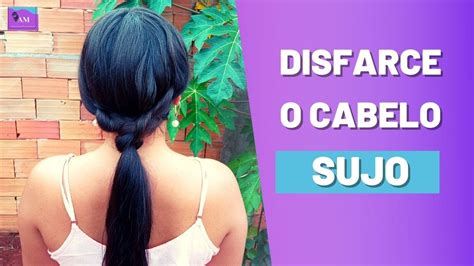 Penteado Para DISFARÇAR Cabelo SUJO Passo a Passo YouTube