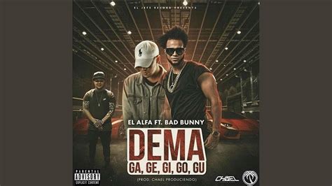 El Alfa Bad Bunny Dema Ga Ge Gi Go Gu Audio Youtube