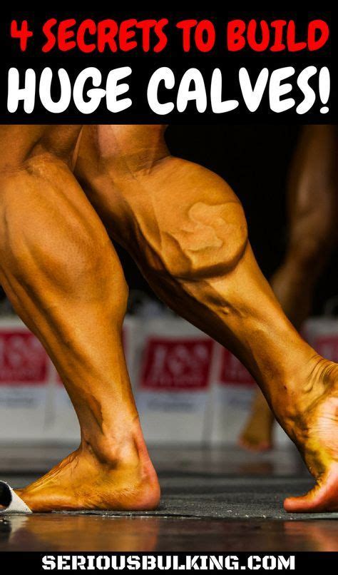 4 Muscle Building Secrets For Huge Calves Learn How To Build Massive Calves With These Muscle