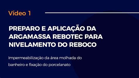 Preparo E Aplica O Da Argamassa Rebotec Para Nivelamento Do Reboco