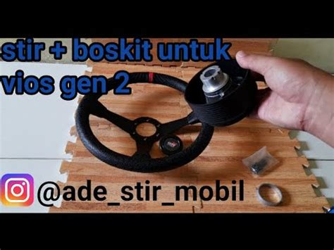 Stir Racing Boskit Untuk Toyota Vios Gen Gr Youtube