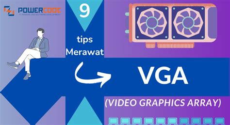 9 Tips Dalam Merawat VGA Yang Benar Artikel Tentang IT