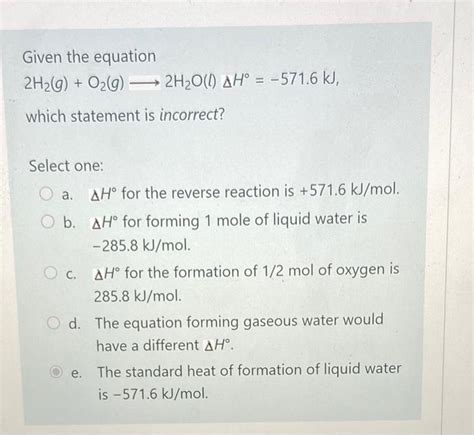 Solved Given The Equation 2h2go2g 2h2olΔh∘−5716 Kj