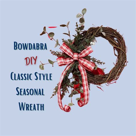 Easy 5 Diy Christmas Bows And Wreaths Bowdabra Tutorial