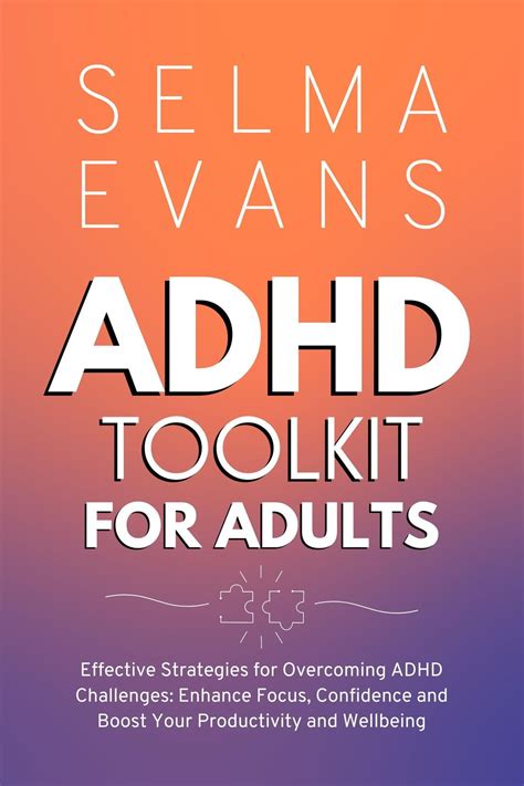 Adhd Toolkit For Adults Effective Strategies For Overcoming Adhd Challenges Ebook By Selma