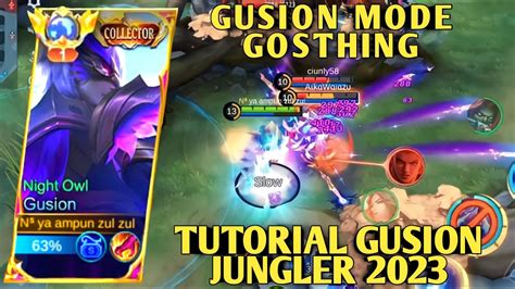 Gusion Mode Gosthing Tutorial Gusion Jungler Bikin Musuh Kaget