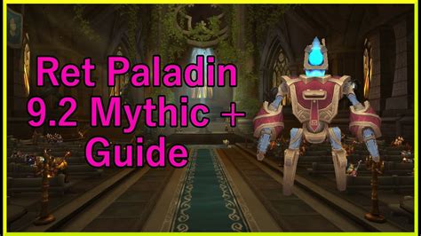 Retribution Paladin Mythic Plus Guide World Of Warcraft Youtube