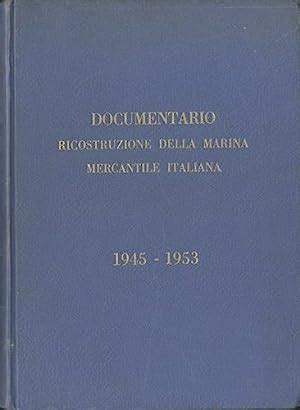 Documentario Ricostruzione Della Marina Mercantile Italiana