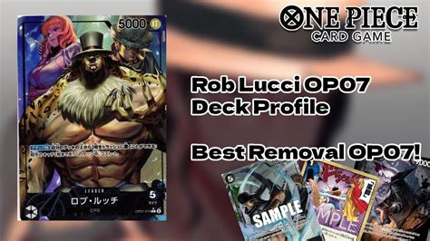 Deck Profile Rob Lucci OP07 One Piece TCG ITA Best Removal In Op07