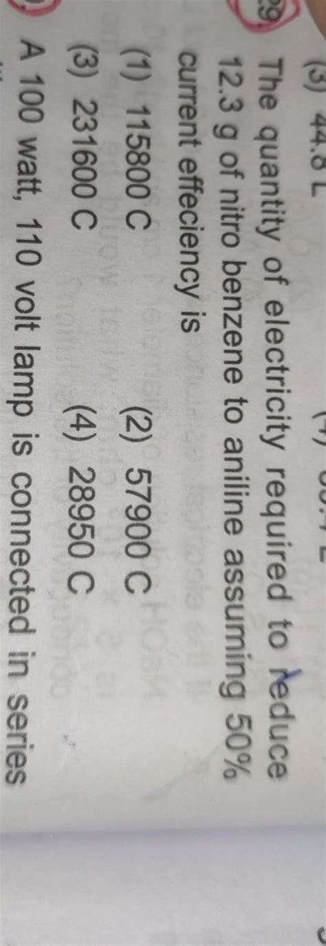 The Quantity Of Electricity Required To Deduce 12 3 G Of Nitro Benzene To