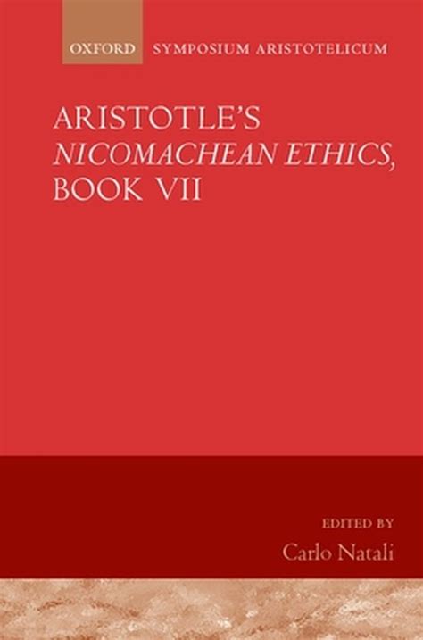 Aristotle S Nicomachean Ethics Book VII 9780199558445 Natali