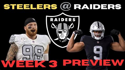 Las Vegas Raiders Week 3 Steelers Raiders Preview Defenseand Game