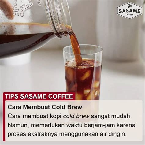 Cara Membuat Kopi Cold Brew Dengan Mudah Sasame Coffee