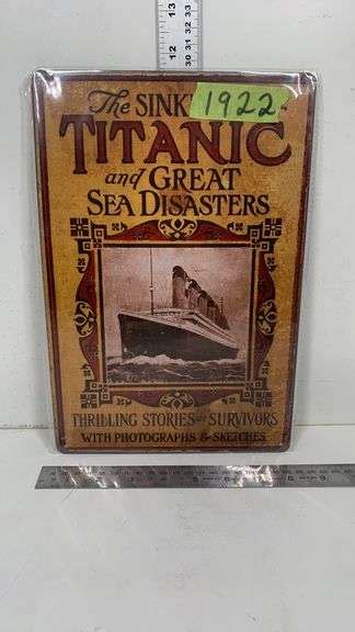 The Sinking Of The Titanic And Great Sea Disasters Sign Wild Rose