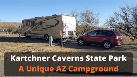 Kartchner Caverns State Park A Great Arizona Campground