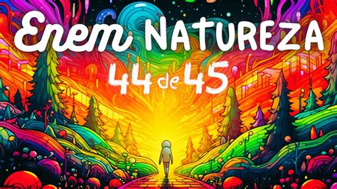 Como Gabaritar Natureza Enem Youtube