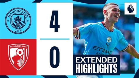 EXTENDED HIGHLIGHTS Man City 4 0 Bournemouth Premier League YouTube