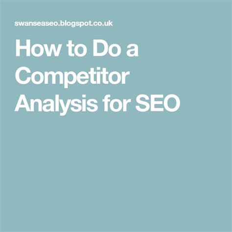 How To Do A Competitor Analysis For SEO Competitor Analysis Analysis