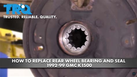 How To Replace Rear Wheel Bearing And Seal 1992 99 Gmc K1500 Youtube